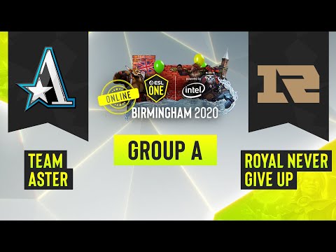 Dota2 - Royal Never Give Up vs. Team Aster - Game 2 - ESL One Birmingham 2020 - Group A - CN