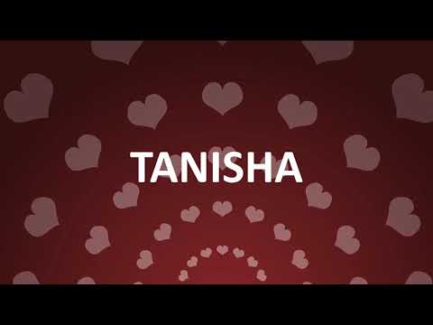HAPPY BIRTHDAY TANISHA