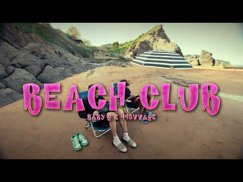 BABY G, 44Svvage - BEACH CLUB (Visualizer Oficial)