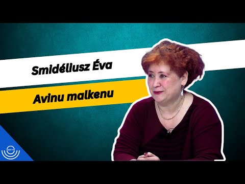 Pirkadat: Smidéliusz Éva – Avinu Malkenu
