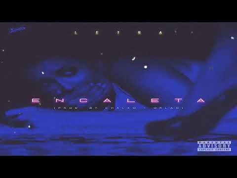 Letra La Tinta En Sangre - Encaleta (Prod. By Chalko & Orlan)
