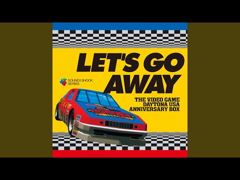 Let's Go Away (From Video Game Daytona USA for Arcade)