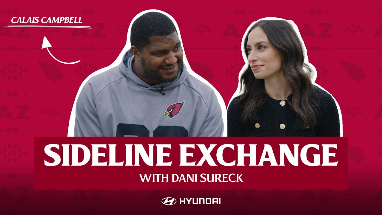 Football, Leadership and Basketball- Calais Campbell | Sideline Exchange