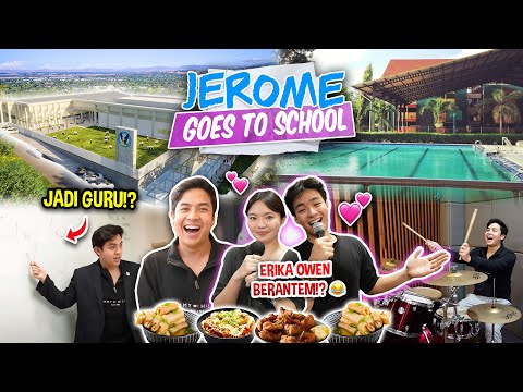 KELILING SEKOLAH SULTAN?! CERITA CINTA ERIKA OWEN!? MALAH BERANTEM!????? | JEROME GOES TO SCHOOL