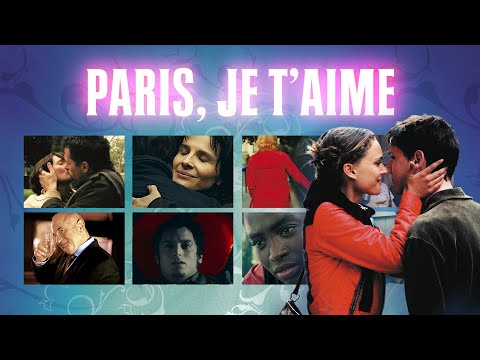Paris Je T'aime - Official Trailer