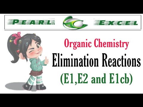 Easy way to understand Elimination reactions (E1, E2 & E1 cb)