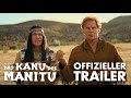 Das Kanu Des Manitu Offizieller Trailer