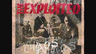 Exploited - Propaganda - DONT FORGET THE CHAOS