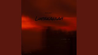 Download lagu Lupakanlah mp3