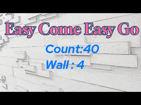 Easy Come Easy Go Line Dance   來的容易去得快