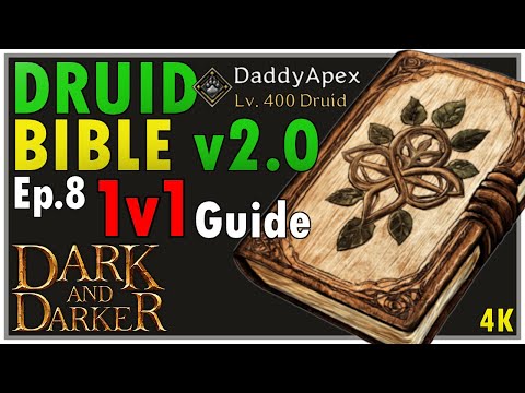 Druid Bible 1v1 Guide - Dark and Darker
