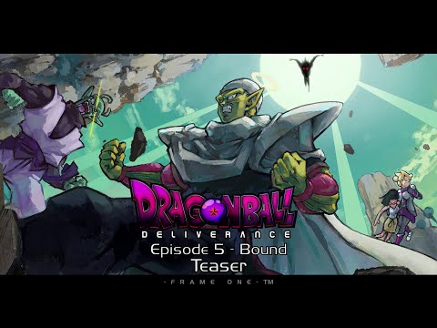 Dragon Ball Deliverance Episode 5  | FAN MADE SERIES | - Teaser