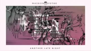 Just Be - Another Late Night (Original Mix) [Maison D'Etre]