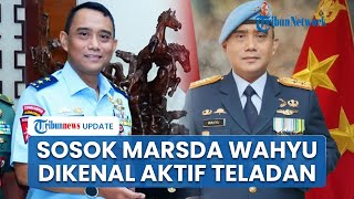 Profil Marsda Wahyu Hidayat, Eks Danpaspampres dari TNI AU Pertama yang Wafat Dikenal Sosok Teladan