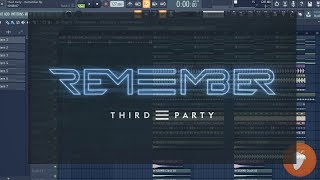 Third ≡ Party - Remember (FL STUDIO REMAKE + FREE FLP)