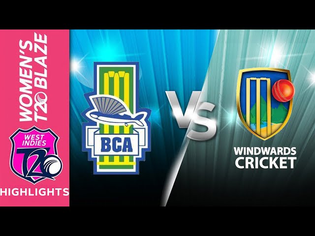 Match Highlights | Barbados Women vs  Windward Islands Women | T20 Blaze