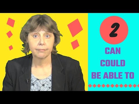 CAN, COULD and BE ABLE TO - Part Two