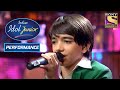 Nirvesh's Heartfelt Performance On 'Pathar Ke Sanam' | Indian Idol Junior