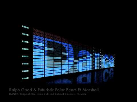 Dance (featuring Marshall) - Ralph Good & Futuristic Polar Bears