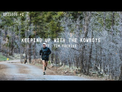 Keeping up with the Kowboys Ep.2 - Tim Freriks
