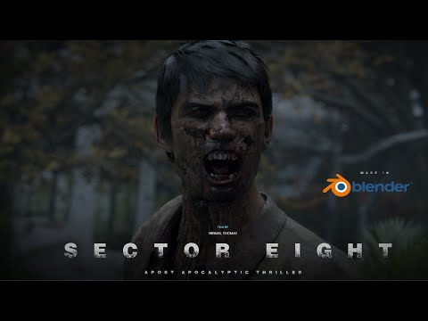 SECTOR EIGHT | A Post Apocalyptic Thriller. Made In Blender 4.5/5.0. WITH BREAKDOWN