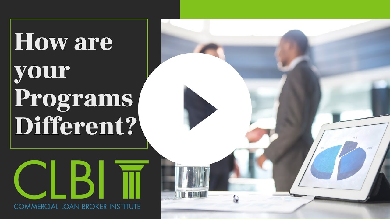 What Makes the Commercial Loan Broker Institute Different?