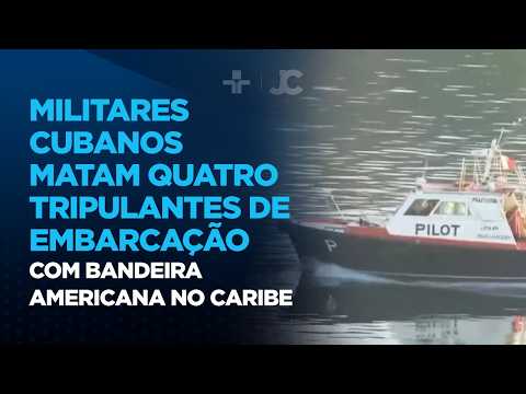 Cuban military kills four crew members of a US-flagged vessel in the Caribbean.