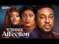 STRANGE AFFECTION (THE MOVIE)ETINOSA IDEMUDIA EUCHARIA ANUNOBI NOSA REX - 2024 LATEST NIGERIAN MOVIE