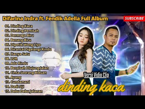 DIFARINA INDRA FULL ALBUM || DINDING KACA , DINIDNG PEMISAH - OM ADELLA TERBARU 2024