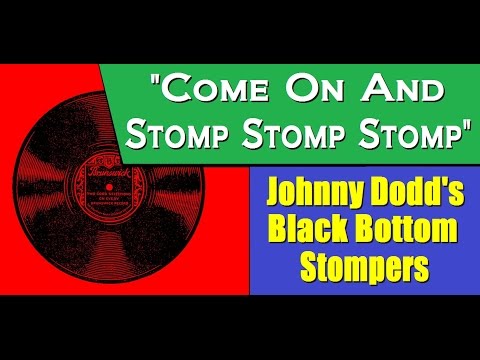 "Come On And Stomp Stomp Stomp"  Johnny Dodds' Black Bottom Stompers 1927