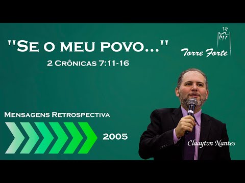 Se o meu povo - 2 Crônicas 7:11-16 - Claayton Nantes