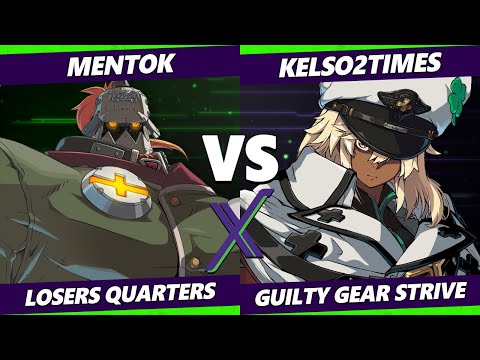 F@X 418 Losers Quarters - Mentok, The Mind Taker (Potemkin) Vs. KELSO2TIMES (Ramlethal) Guilty Gear