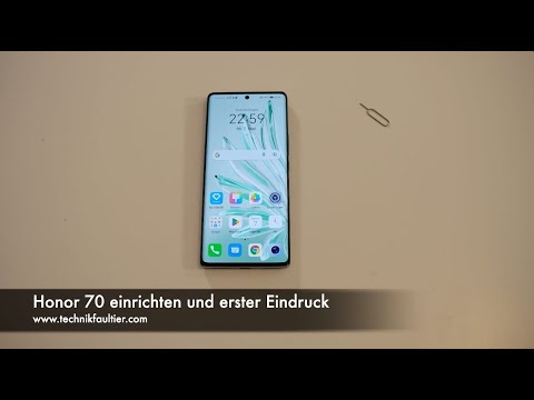 Honor 70 einrichten und erster Eindruck