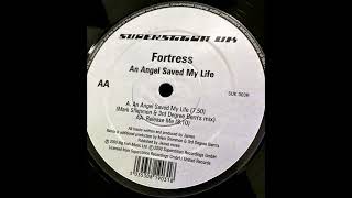 Fortress - An Angel Saved My Life (Mark Shimmon & 3rd Degree Bern's Mix) [HQ]