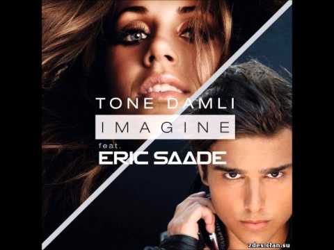 Tone Damli feat. Eric Saade - Imagine (Ser Twister Remix)