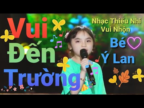 Bé Ý Lan - Vui Đến Trường