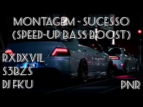 RXDXVIL - MONTAGEM - SUCESSO w/ S3BZS, DJ FKU (Speed-up Bass Boost)