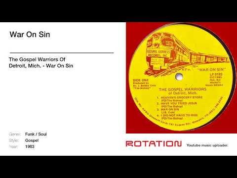 The Gospel Warriors Of Detroit, Mich. - War On Sin