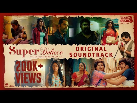 Super Deluxe - Original Sound Track | Yuvan Shankar Raja | Thiagarajan Kumararaja | U1 Records