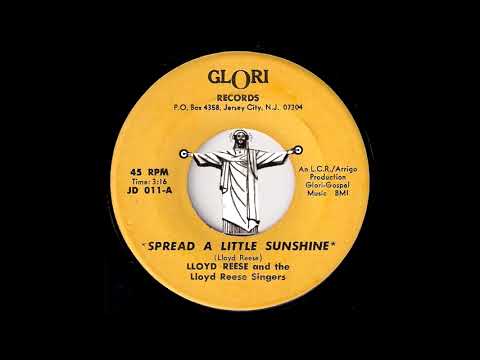 Lloyd Reese and The Lloyd Reese Singers - Spread A Little Sunshine [Glori] 1972 Gospel Spiritual 45