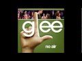 No Air (Glee Cast Version) 