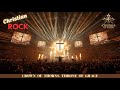 Crown of Thorns, Throne of Grace | From the Garden to the Cross | Christian Rock  | Hard Rock Anthem