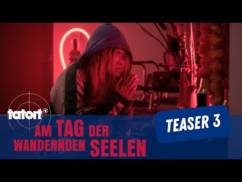 Teaser 3 / Tatort - Am Tag der wandernden Seelen