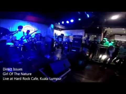 Direct Issues - Girl of the Nature (Live at Hard Rock Cafe K.L)