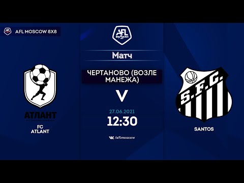 AFL21. America. Segunda. Day 10. FC Atlant - Santos