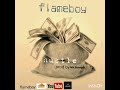 Flameboy Hustle mp3 prod.by Mr banger