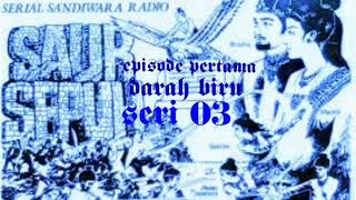 Download lagu Sandiwara radio saur sepuh episode darah biru seri 03 mp3