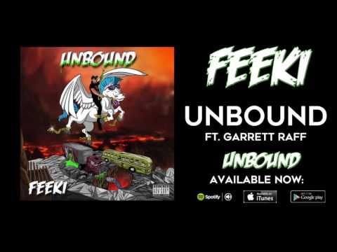 Feeki - Unbound (Ft. Garrett Raff) (Official Audio)