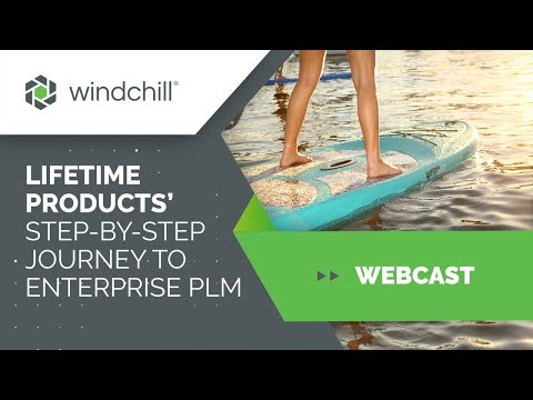 Implementing Windchill Change Management and Effective Parts Classification at Lifetime Products