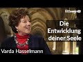 Junge Seelen - Alte Seelen | Die Entwicklung deiner Seele | Varda Hasselmann